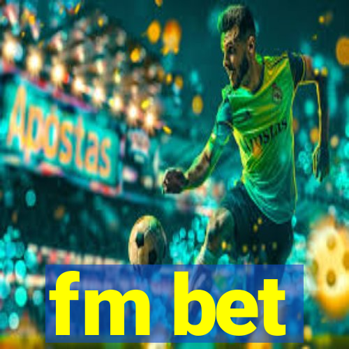 fm bet